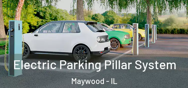 Electric Parking Pillar System Maywood - IL