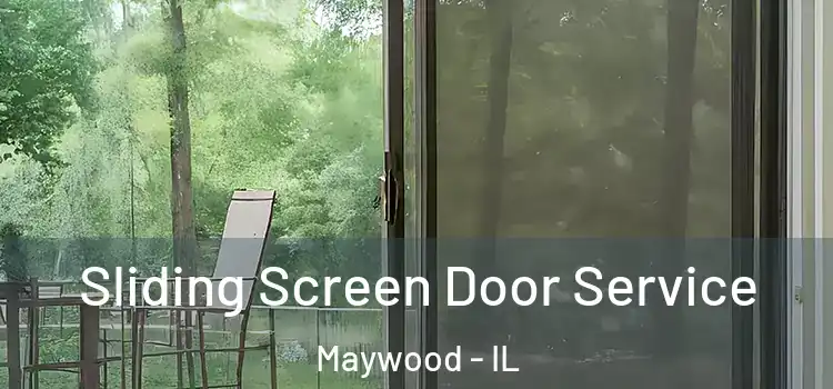 Sliding Screen Door Service Maywood - IL